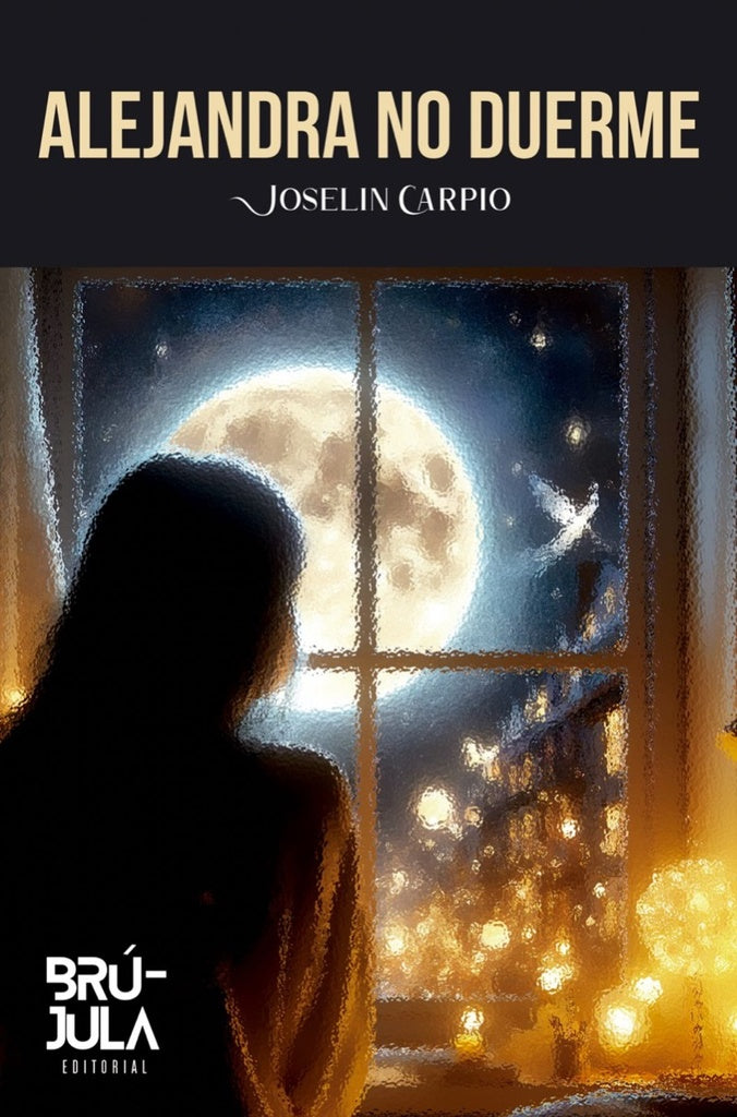 Alejandra no duerme | Joselin Carpio