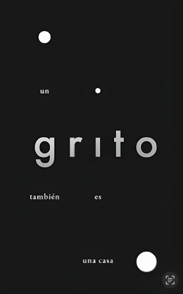 Un grito también es una casa | Rosa Granda