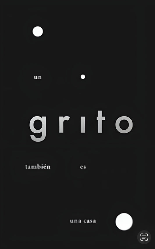 Un grito también es una casa | Rosa Granda