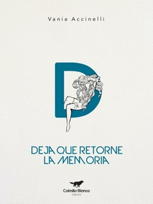 Deja que retorne la memoria | Vania Accinelli