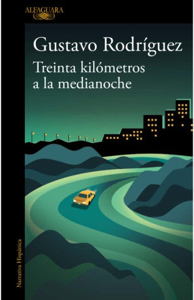 30 KM A LA MEDIANOCHE | Gustavo Rodríguez