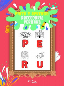 Pinta y aprende: Abecedario peruano | Planeta