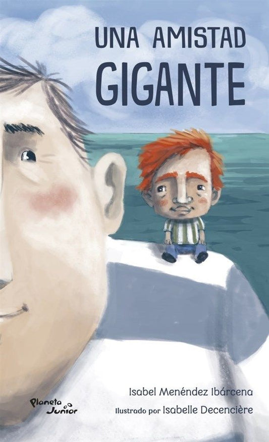 Una amistad gigante | Isabel Menéndez Ibárcena | Isabelle Decencière