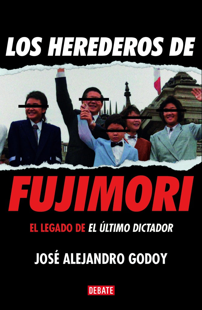 HEREDEROS DE FUJIMORI, LOS | José Alejandro Godoy