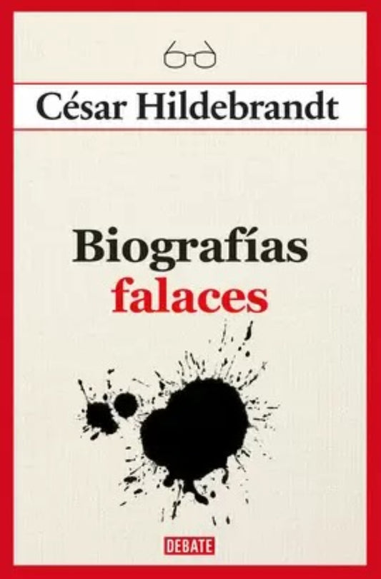 BIOGRAFIAS FALACES | CESAR HILDEBRANDT