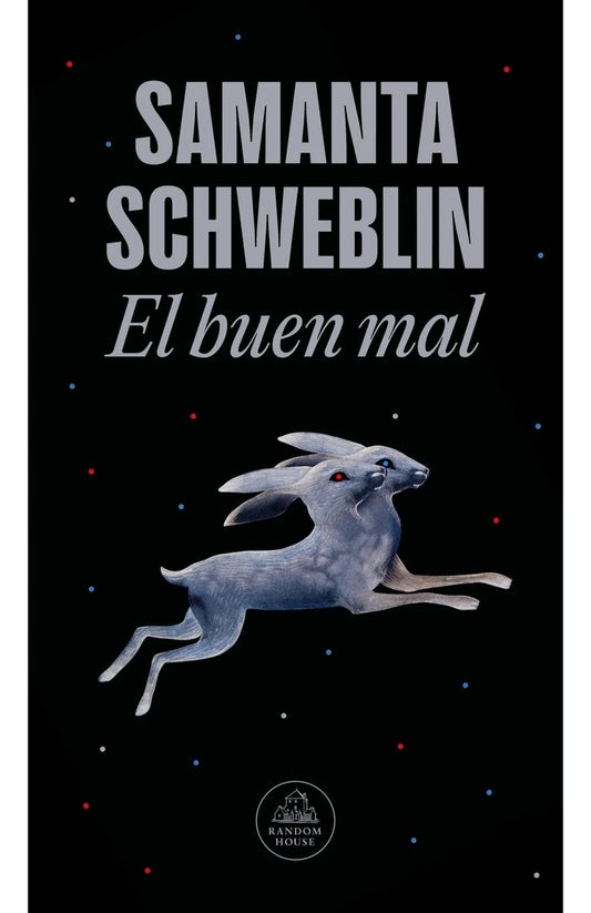 El buen mal | SAMANTHA SCHWEBLIN