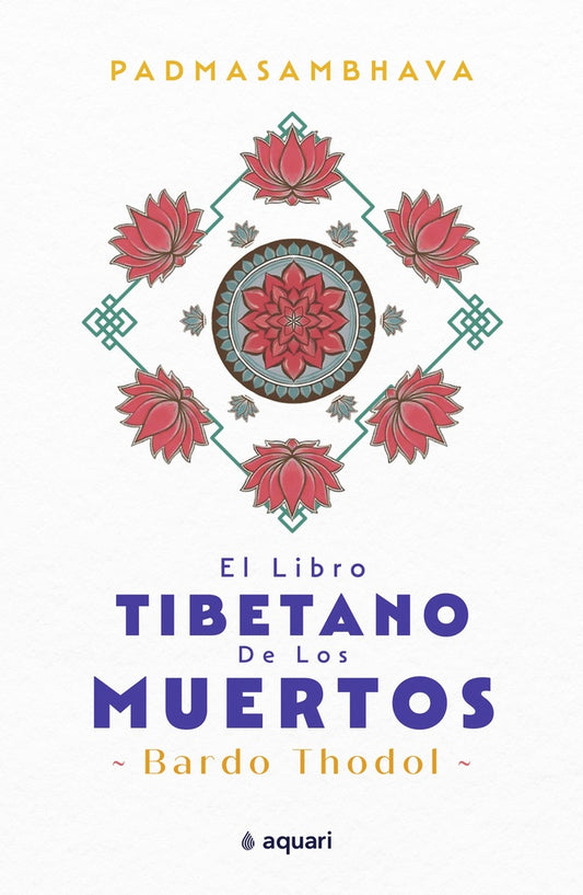 El libro tibetano de los muertos | Padma Sambhava