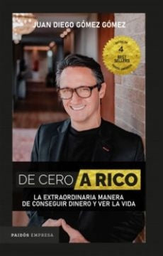 De cero a rico | Juan Diego Gómez Gómez