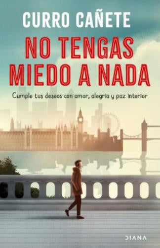 No tengas miedo a nada | Curro Cañete