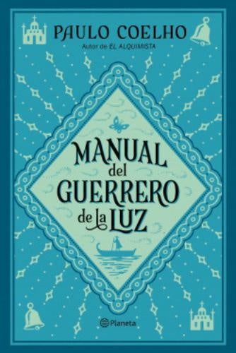 Manual del guerrero de la luz | Paulo Coelho