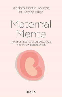 MaternalMente | Andrés Martín Asuero | M. Teresa Oller
