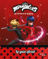Ladybug. La guía oficial | Miraculous