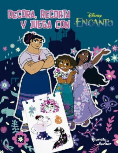 Decora, recorta y juega con Encanto | Disney