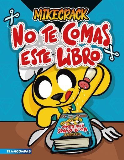No te comas este libro | Mikecrack