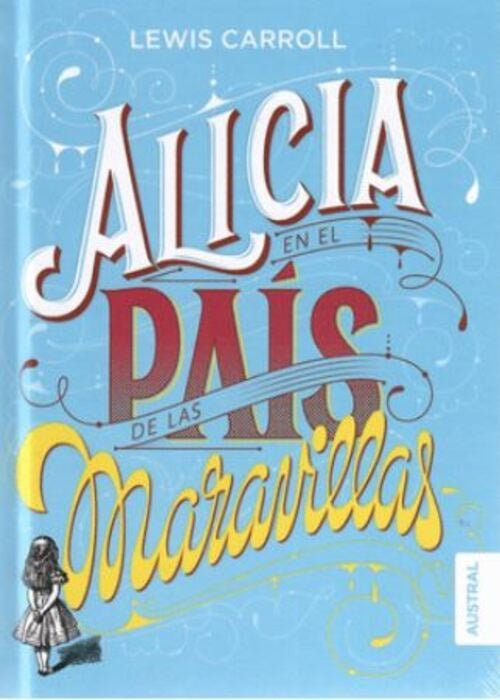 Alicia en el país de las maravillas | Lewis Carroll