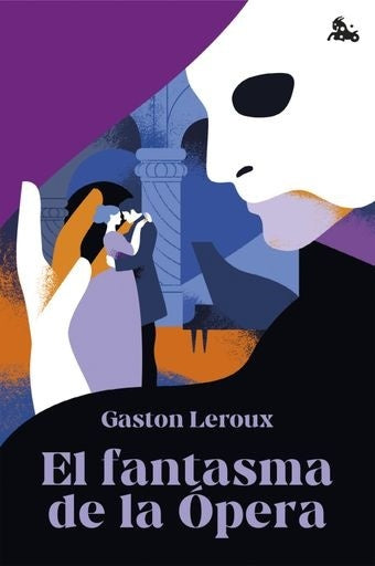 El fantasma de la Ópera | Gaston Leroux