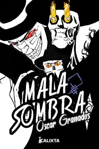 MALA SOMBRA | OSCAR GRANADOS