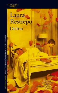 DELIRIO. ED CONMEMORATIVA 20 AOS | Laura Restrepo