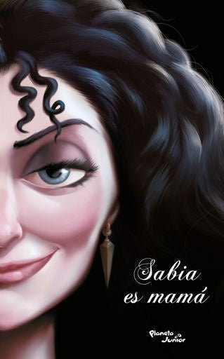 Villanos. Sabia es mamá | Disney