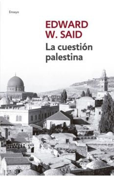 CUESTION PALESTINA, LA | EDWARD W. SAID