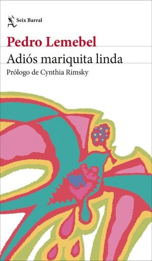 Adiós mariquita linda | Pedro Lemebel