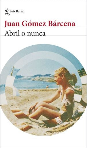 Abril o nunca | Juan Gómez Bárcena