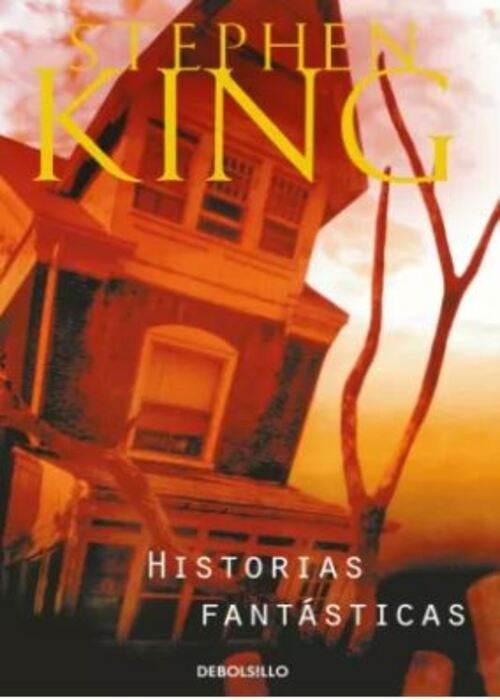 HISTORIAS FANTÁSTICAS | Stephen King