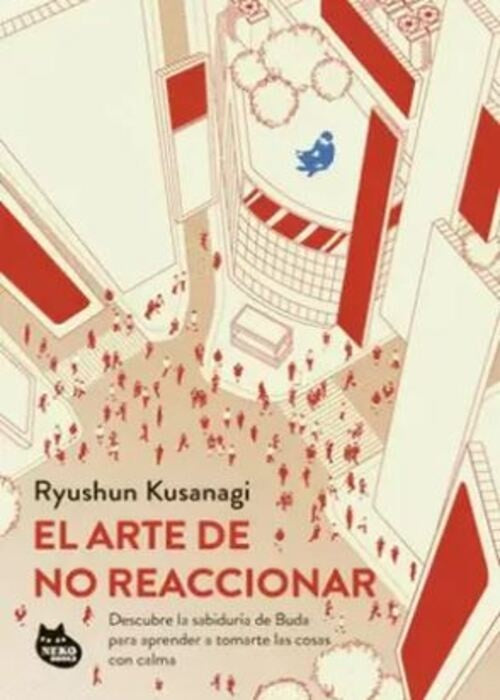 El arte de no reaccionar | Ryushun Kusanagi