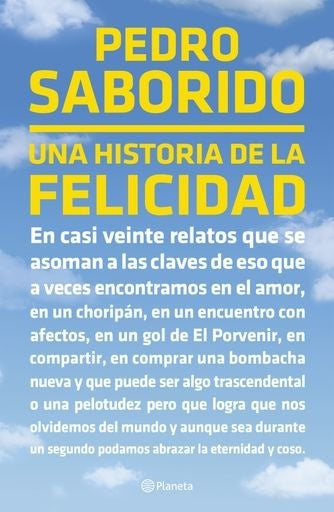 Una historia de la felicidad | Pedro Saborido