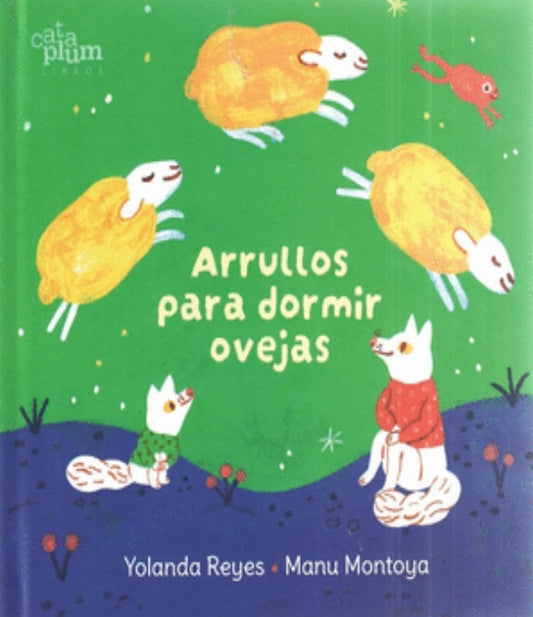 Arrullos para dormir ovejas | Yolanda Reyes
