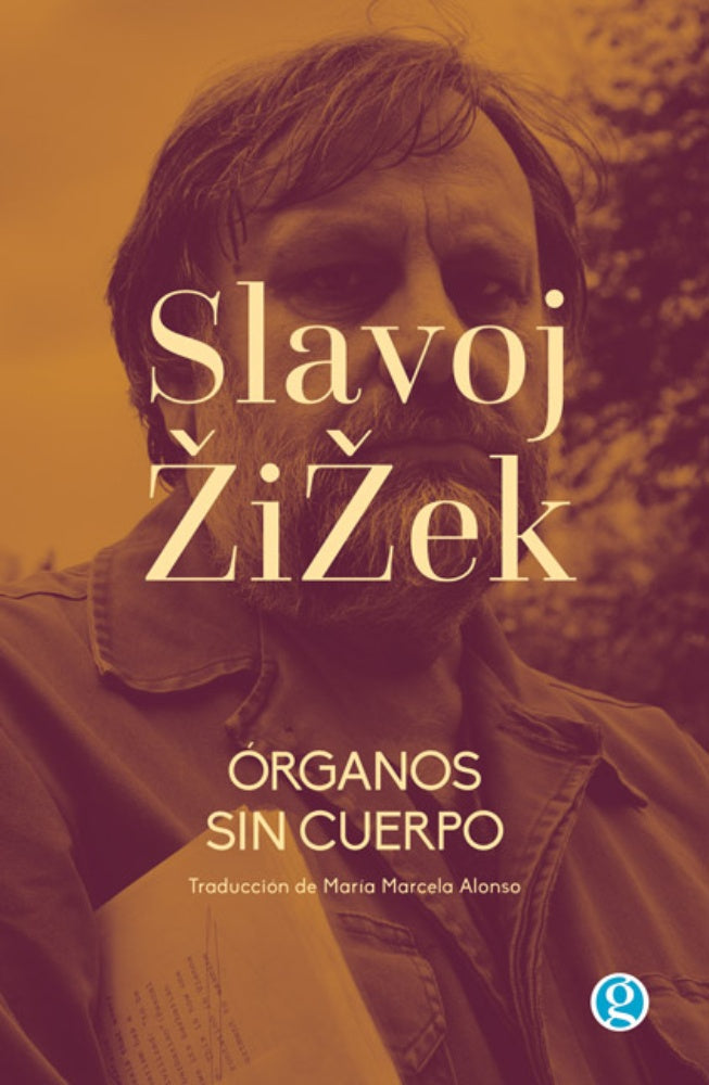 Órganos sin cuerpo | SLAJOV ZIZEK