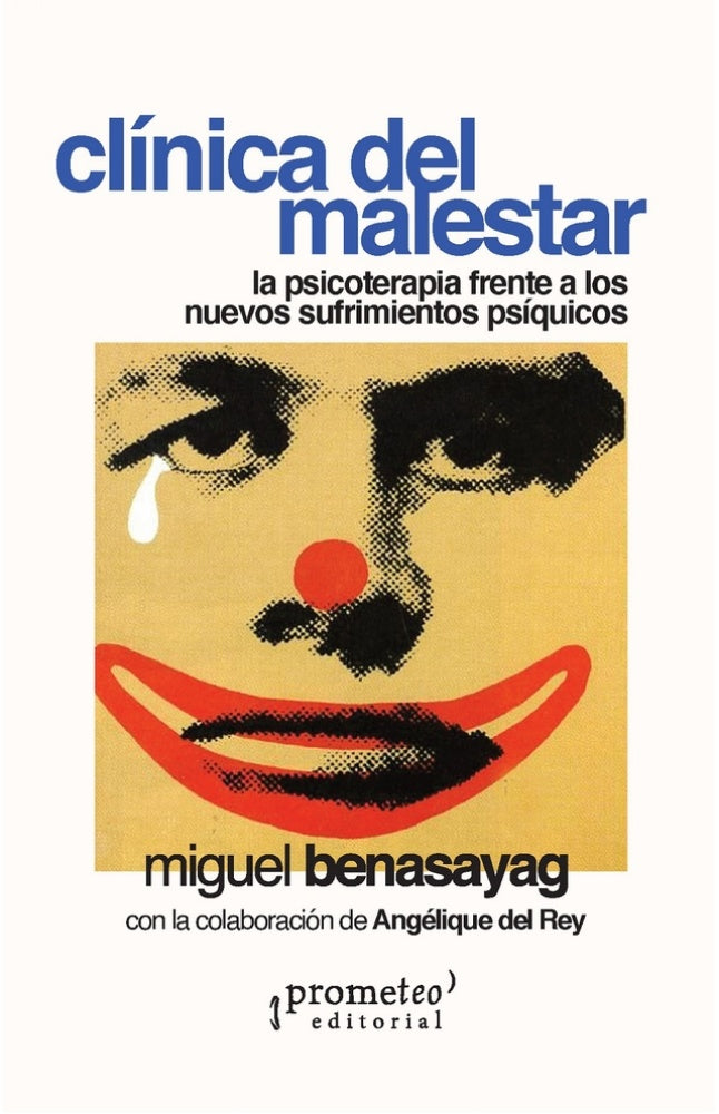 Clínica del malestar | Miguel Benasayag