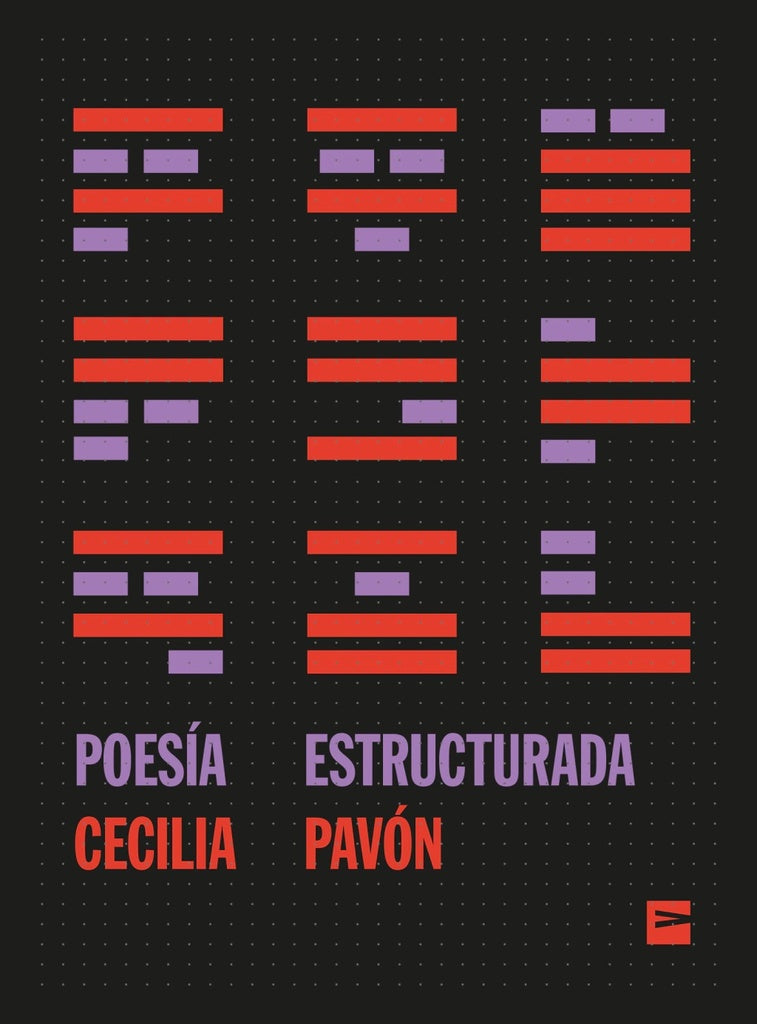 Poesía estructurada | Cecilia Pavón