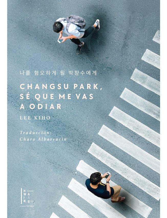 CHANGSU PARK SÉ QUE ME VAS A ODIAR | LEE KIHONG