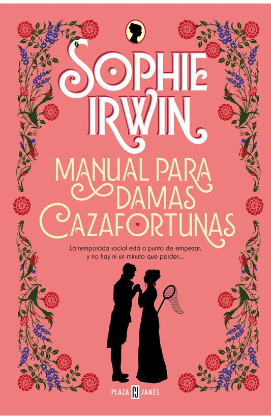 MANUAL PARA DAMAS CAZAFORTUNAS | Sophie Irwin