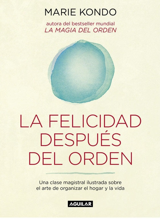 FELICIDAD DESPUES DEL ORDEN, LA | MARIE KONDO
