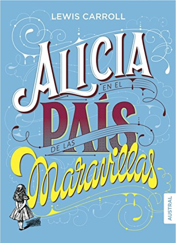 Alicia en el país de las maravillas | Lewis Carroll