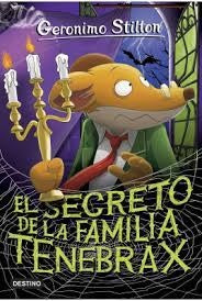 GS 18N. El secreto de la familia Tenebrax | Gerónimo Stilton