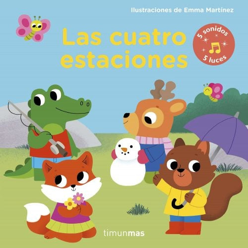 Las cuatro estaciones. Libro con luces y sonidos | Emma Martínez