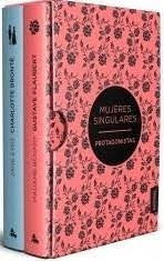 Estuche mujeres singulares. Protagonistas | Charlotte Brontë | Gustave Flaubert