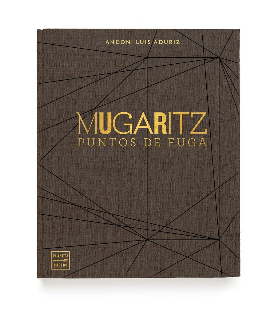 Mugaritz. Puntos de fuga | Andoni Luis Aduriz