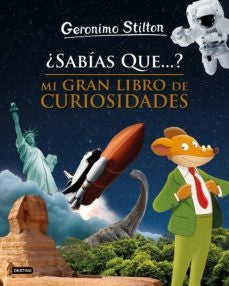 ¿Sabías que...? Mi gran libro de curiosidades | Gerónimo Stilton