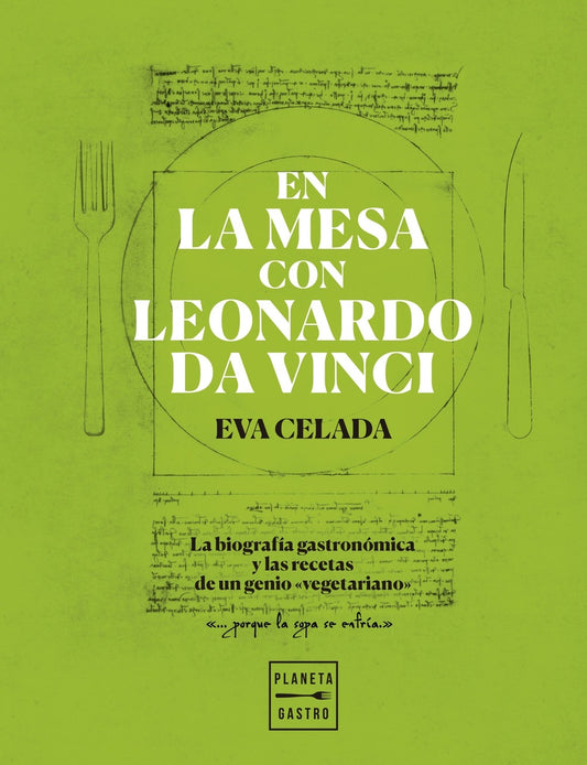 En la mesa con Leonardo da Vinci | Eva Celada