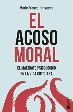 El acoso moral | Marie-France Hirigoyen