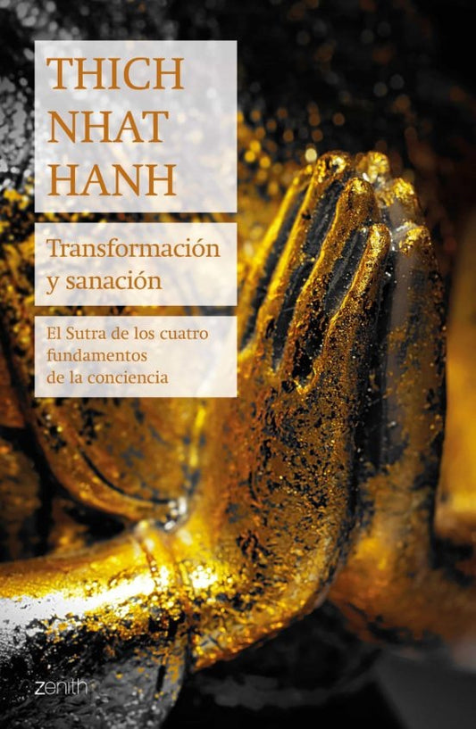Transformación y sanación | Thich Nhat Hanh