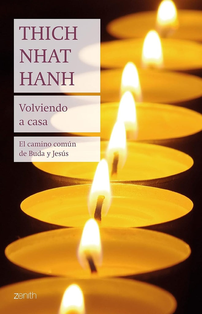 Volviendo a casa | Thich Nhat Hanh