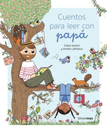 Cuentos para leer con papá | Céline Santini | Vendula Kachel