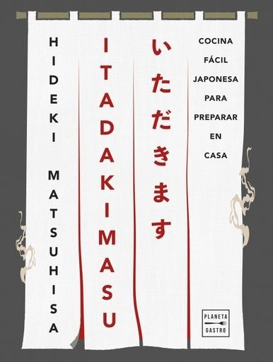 ITADAKIMASU | Hideki Matsuhisa