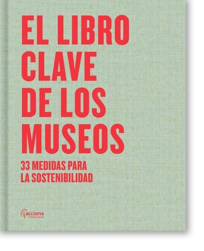EL LIBRO CLAVE DE LOS MUSEOS | VV.AA (Compilación de Juan Carlos Chávez)
