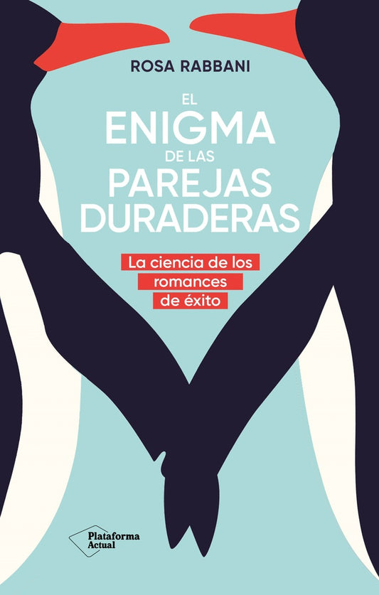 El enigma de las parejas duraderas | Rosa Rabbani